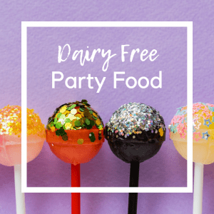 dairy free party food