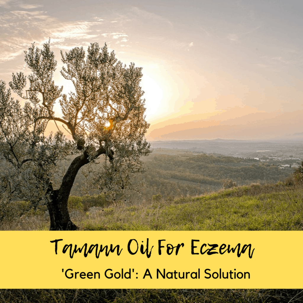 tamanu oil for eczema