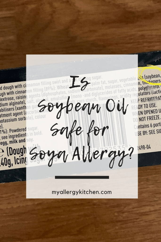 Can you safely eat soybean oil if you have a soya allergy? What evidence is there and what is the law on food labelling for soybean oil?